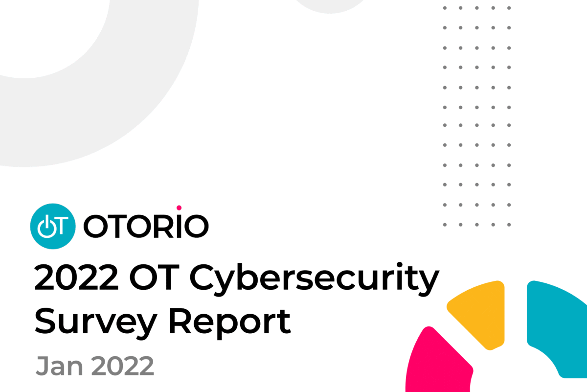 OTORIO survey highlights rising awareness of OT cybersecurity, supply chain challenges
