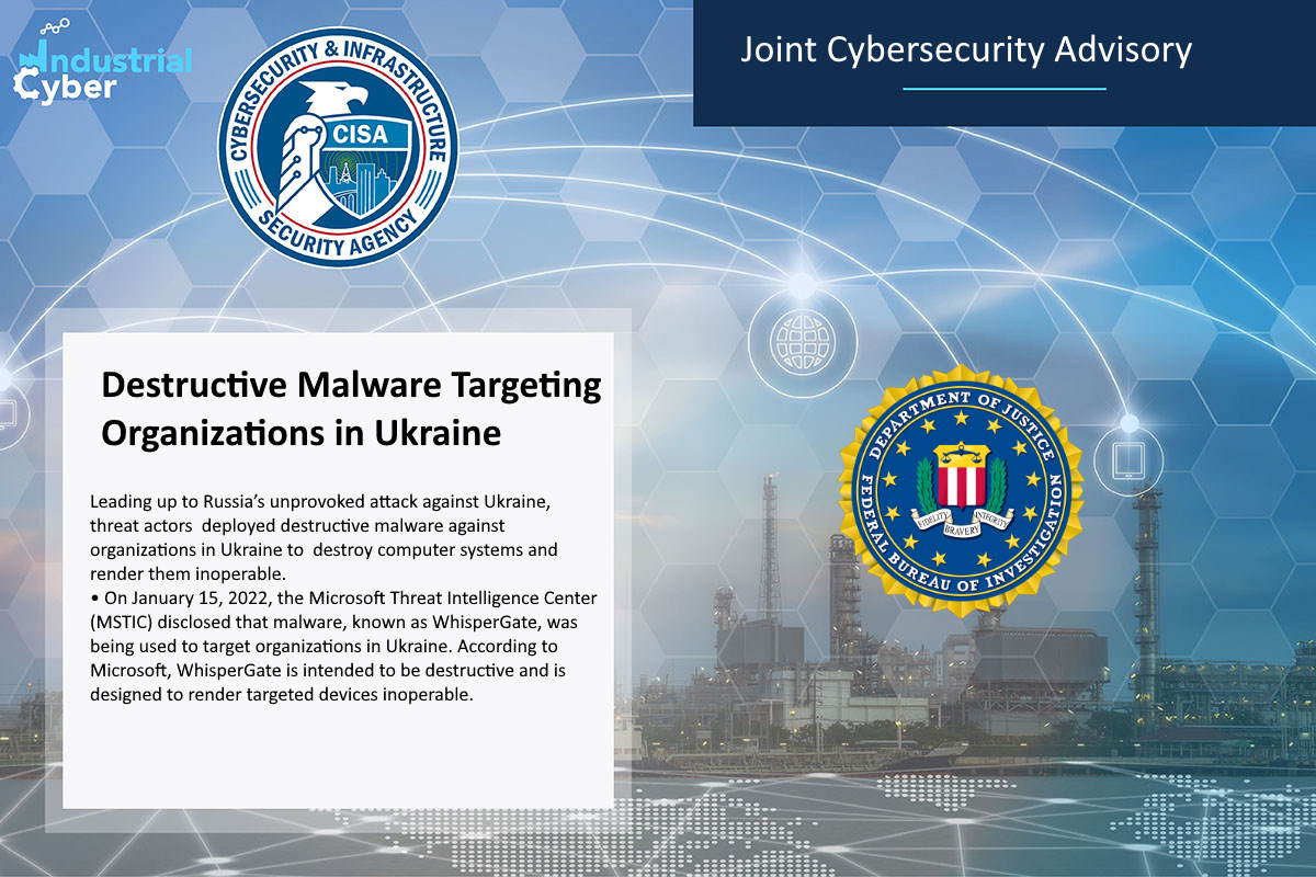 CISA, FBI warns of ‘destructive malware’ targeting Ukrainian organizations