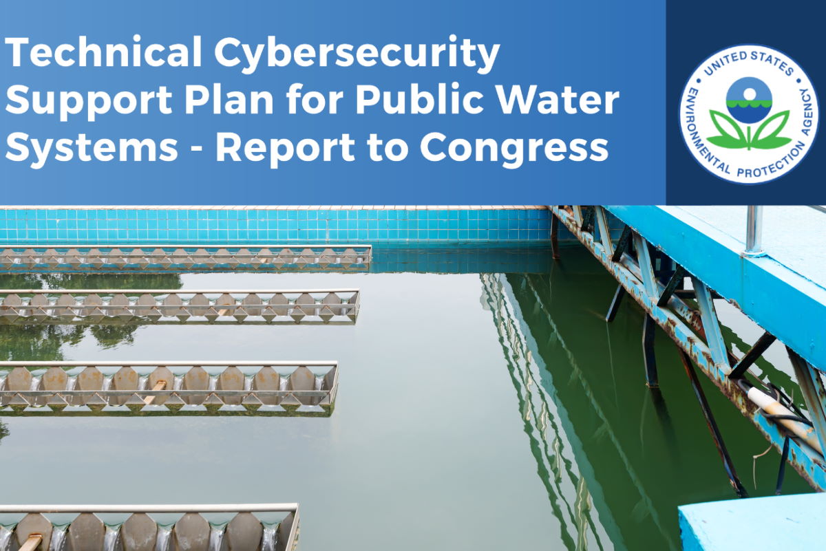 US EPA presents to Congress cybersecurity support plan for public water systems
