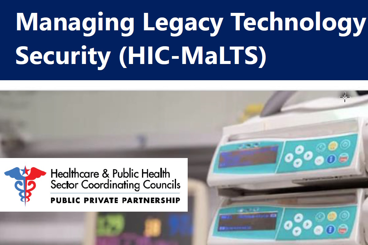US HSCC releases HIC-MaLTS guide to help healthcare sector manage cyber risks caused by legacy technologies