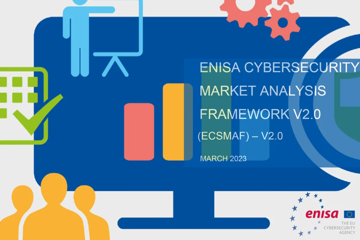 ENISA releases ECSMAF v2.0 to analyze EU cybersecurity market, improve guidance to cybersecurity stakeholders