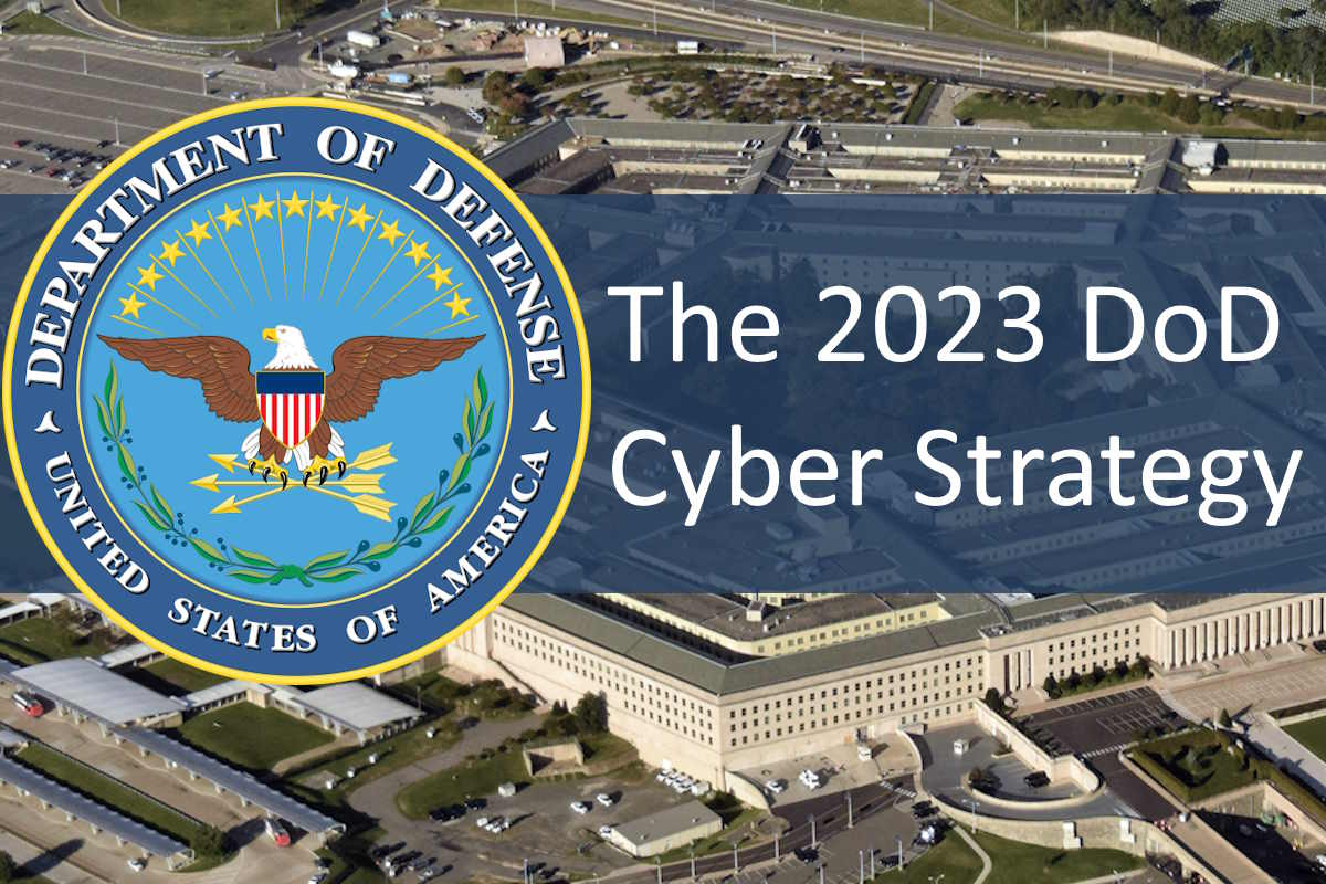 US DOD submits 2023 Cyber Strategy to Congress, emphasizes current and future cyber threats