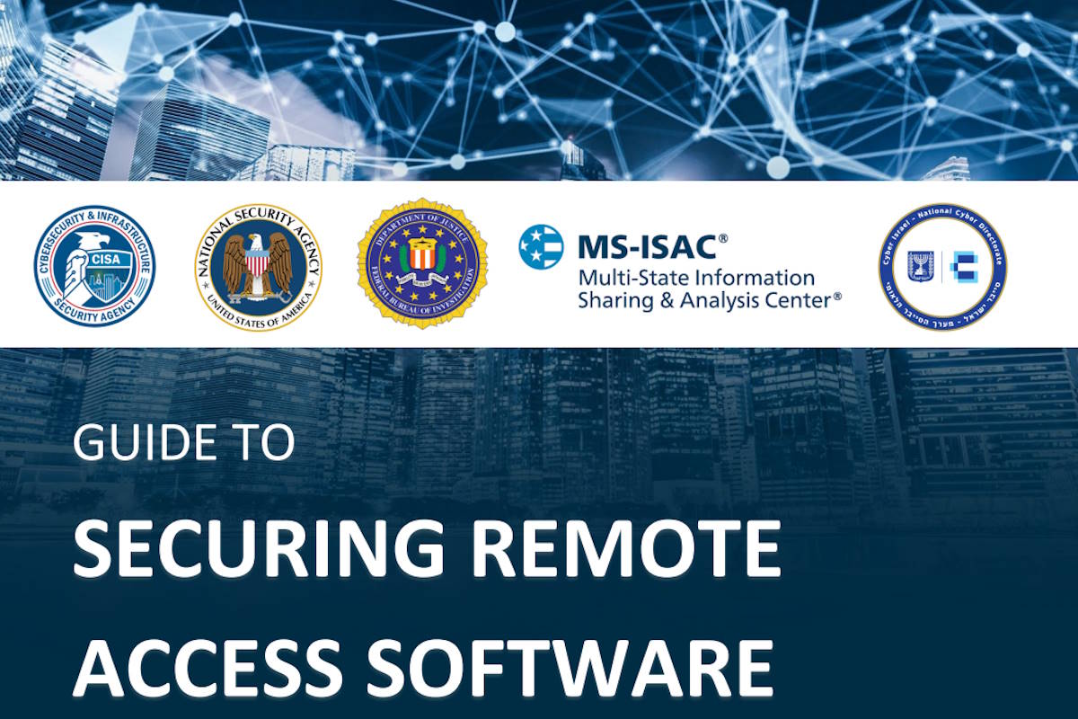New secure remote access software guide covers common exploitations, associated TTPs, recommended best practices