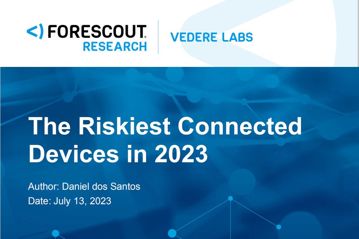 Forescout reports 2023 riskiest connected devices across IT, IoT, OT, IoMT environments