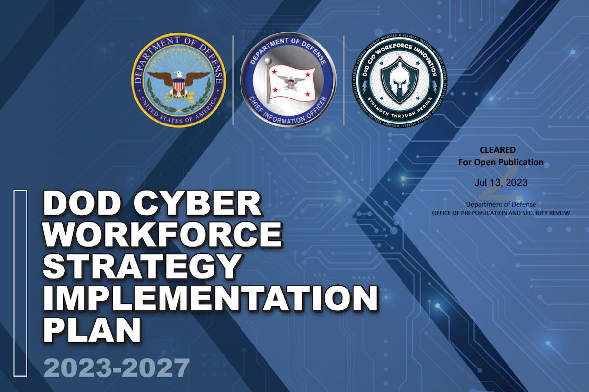 DoD unveils 2023-2027 CWF Strategy Implementation Plan, addresses talent gap, fosters future cyber workforce