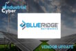 Blue Ridge’s LinkGuard CyberCloak capabilities defend against external threats in DOE/NREL testing