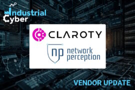 Network Perception, Claroty integrate technology for continuous OT cybersecurity threat detection