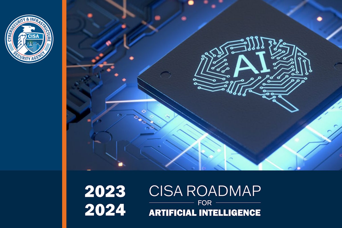 CISA AI Roadmap focuses on managing risk, harnessing opportunities posed by AI to cybersecurity