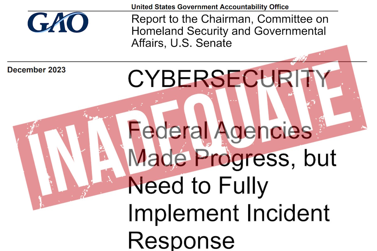 GAO audit reveals federal agencies' struggle to fully implement cybersecurity incident response requirements