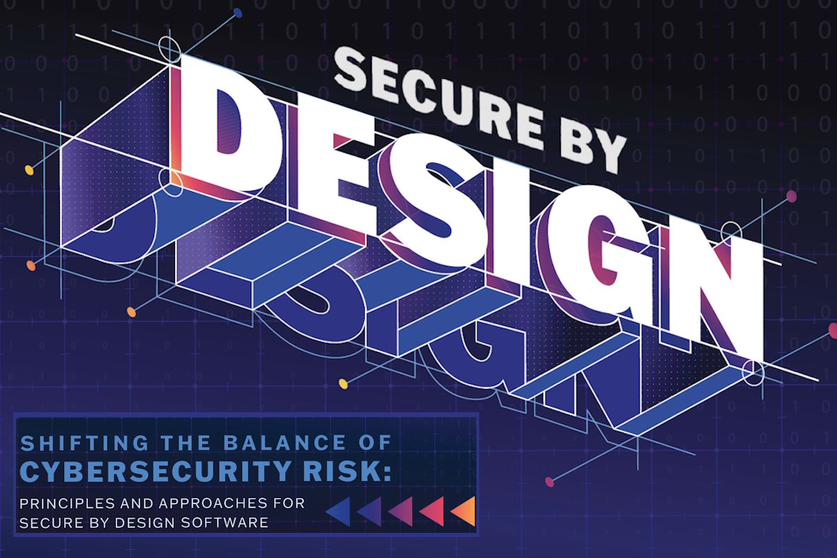 CISA seeks input on secure-by-design software practices, urges manufacturers to reduce cybersecurity burden on customer