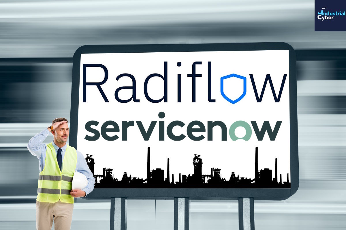 Radiflow to develop rich asset data discovery on ServiceNow OTM platform