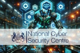 UK NCSC report warns of increased ransomware threat with rise of AI affecting cyber operations