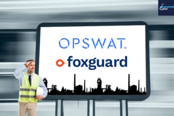 OPSWAT, Foxguard team up to boost OT cybersecurity solutions for energy and critical infrastructure sectors