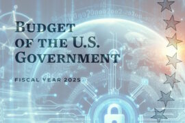 US Federal Budget for FY 2025 boosts cybersecurity investments amid escalating threats