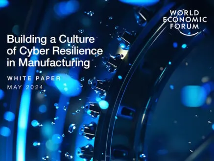 Building a Culture of Cyber Resilience in Manufacturing (WEF)