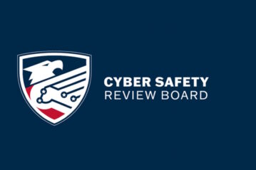 DHS, CISA announce changes to Cyber Safety Review Board membership 