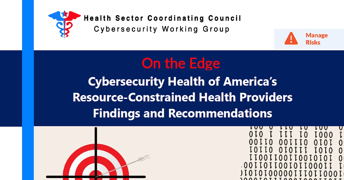 HSCC warns of growing cybersecurity threats to resource-strained healthcare providers, urges immediate action